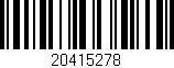 Código de barras (EAN, GTIN, SKU, ISBN): '20415278'