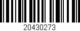 Código de barras (EAN, GTIN, SKU, ISBN): '20430273'