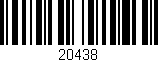 Código de barras (EAN, GTIN, SKU, ISBN): '20438'