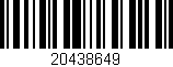 Código de barras (EAN, GTIN, SKU, ISBN): '20438649'