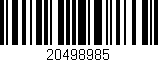 Código de barras (EAN, GTIN, SKU, ISBN): '20498985'
