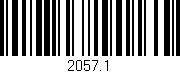 Código de barras (EAN, GTIN, SKU, ISBN): '2057.1'