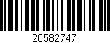 Código de barras (EAN, GTIN, SKU, ISBN): '20582747'