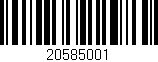 Código de barras (EAN, GTIN, SKU, ISBN): '20585001'