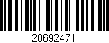 Código de barras (EAN, GTIN, SKU, ISBN): '20692471'