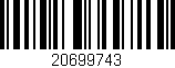 Código de barras (EAN, GTIN, SKU, ISBN): '20699743'
