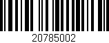 Código de barras (EAN, GTIN, SKU, ISBN): '20785002'