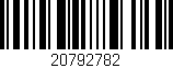 Código de barras (EAN, GTIN, SKU, ISBN): '20792782'