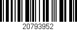 Código de barras (EAN, GTIN, SKU, ISBN): '20793952'