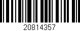 Código de barras (EAN, GTIN, SKU, ISBN): '20814357'