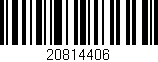 Código de barras (EAN, GTIN, SKU, ISBN): '20814406'