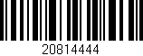 Código de barras (EAN, GTIN, SKU, ISBN): '20814444'