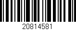 Código de barras (EAN, GTIN, SKU, ISBN): '20814581'