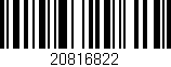 Código de barras (EAN, GTIN, SKU, ISBN): '20816822'