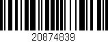 Código de barras (EAN, GTIN, SKU, ISBN): '20874839'