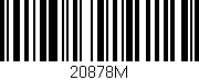 Código de barras (EAN, GTIN, SKU, ISBN): '20878M'