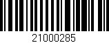 Código de barras (EAN, GTIN, SKU, ISBN): '21000285'
