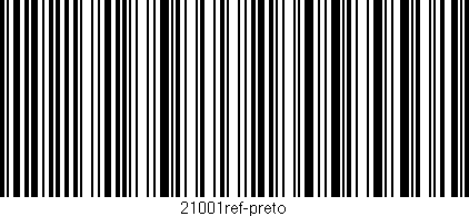 Código de barras (EAN, GTIN, SKU, ISBN): '21001ref-preto'