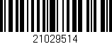 Código de barras (EAN, GTIN, SKU, ISBN): '21029514'