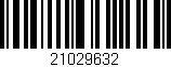 Código de barras (EAN, GTIN, SKU, ISBN): '21029632'