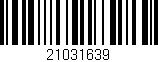 Código de barras (EAN, GTIN, SKU, ISBN): '21031639'