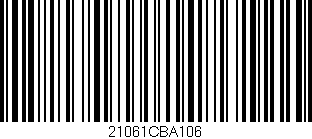 Código de barras (EAN, GTIN, SKU, ISBN): '21061CBA106'