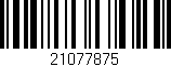 Código de barras (EAN, GTIN, SKU, ISBN): '21077875'