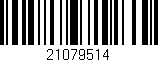 Código de barras (EAN, GTIN, SKU, ISBN): '21079514'