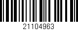 Código de barras (EAN, GTIN, SKU, ISBN): '21104963'