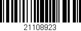 Código de barras (EAN, GTIN, SKU, ISBN): '21108923'