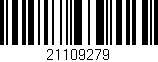 Código de barras (EAN, GTIN, SKU, ISBN): '21109279'