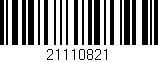 Código de barras (EAN, GTIN, SKU, ISBN): '21110821'