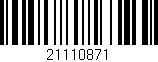 Código de barras (EAN, GTIN, SKU, ISBN): '21110871'