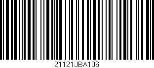 Código de barras (EAN, GTIN, SKU, ISBN): '21121JBA106'