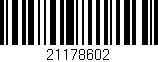 Código de barras (EAN, GTIN, SKU, ISBN): '21178602'