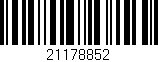 Código de barras (EAN, GTIN, SKU, ISBN): '21178852'