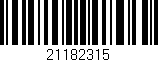 Código de barras (EAN, GTIN, SKU, ISBN): '21182315'