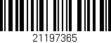 Código de barras (EAN, GTIN, SKU, ISBN): '21197365'