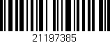 Código de barras (EAN, GTIN, SKU, ISBN): '21197385'