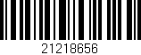 Código de barras (EAN, GTIN, SKU, ISBN): '21218656'