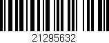 Código de barras (EAN, GTIN, SKU, ISBN): '21295632'
