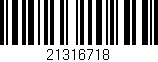 Código de barras (EAN, GTIN, SKU, ISBN): '21316718'
