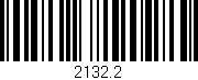 Código de barras (EAN, GTIN, SKU, ISBN): '2132.2'