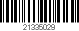 Código de barras (EAN, GTIN, SKU, ISBN): '21335029'