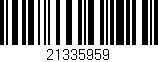Código de barras (EAN, GTIN, SKU, ISBN): '21335959'