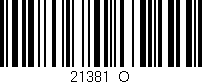 Código de barras (EAN, GTIN, SKU, ISBN): '21381_O'