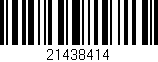 Código de barras (EAN, GTIN, SKU, ISBN): '21438414'