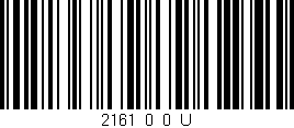 Código de barras (EAN, GTIN, SKU, ISBN): '2161_0_0_U'