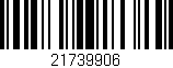 Código de barras (EAN, GTIN, SKU, ISBN): '21739906'