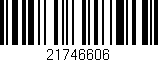 Código de barras (EAN, GTIN, SKU, ISBN): '21746606'